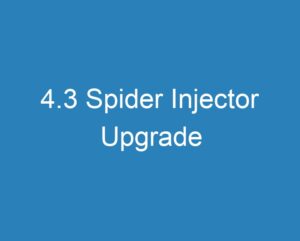 4.3 spider injector upgrade